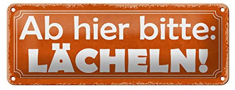 FEMER Blechschild Spruch 27x10cm ab Hier Bitte Lächeln Dekoration