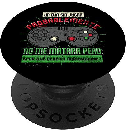 Un Día Sin Jugar Videojuegos Gamer Empollón Gaming PopSockets PopGrip: Agarre intercambiable para Teléfonos y Tabletas