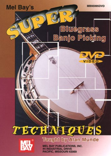 Super Bluegrass Banjo Picking Techniques