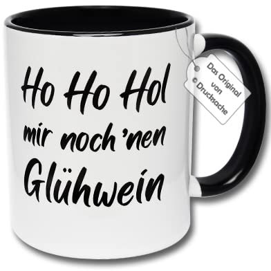 Lustige Tasse Glühwein, Tasse mit Spruch Ho Ho Hol mir noch nen Glühwein Geschenkidee für Freunde (A: Schwarz-Weiße Tasse)
