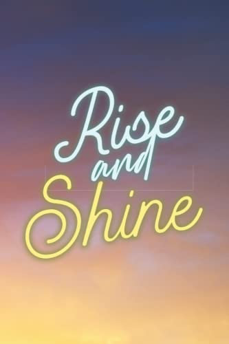 Rise and Shine Notebook