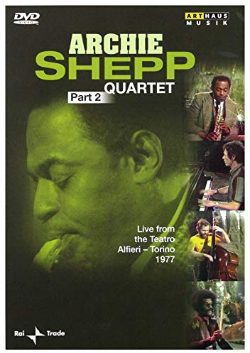 Archie Shepp Quartet - Part 2