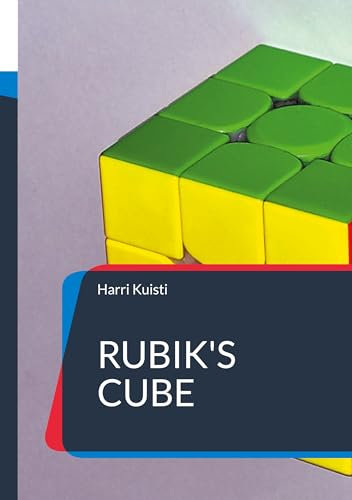 Rubik's Cube: Only 3+4 moves to remember (English Edition)