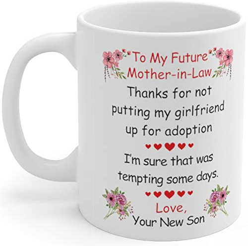 PIBONTO Thanks for Not Putting My Girlfriend Up for Adoption Mug to Future Mother in Law from Son in Law Cute Ceramic Coffee Cups 11oz White