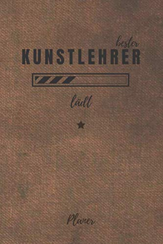 bester Kunstlehrer lädt Planer: inkl. Kalender 2020/2021 für die Ausbildung o. Weiterbildung | Perfekt für Männer, die Kunst im Kunstunterricht beibringen | Ausbildungsbeginn Geschenk