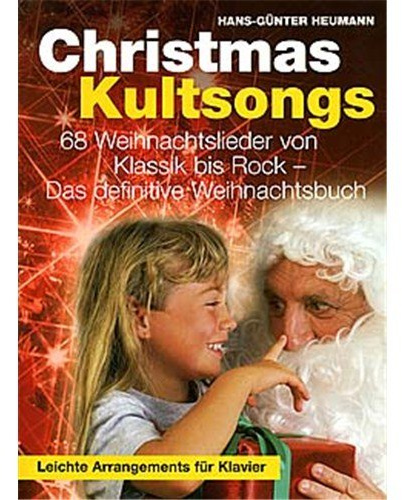 Hans-Gunter Heumann: Christmas Kultsongs. Für Klavier, Gesang & Gitarre(mit Akkordsymbolen)