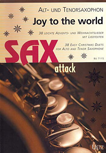 38 Advents- und Weihnachtslieder mit Liedtexten für Altsaxophon in Es und Tenorsaxophon in B