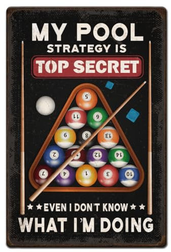 Hobbspring 1 Stück Vintage Blechschild Aus Metall 20x30cm Retro Billardschild Aus Eisen My Pool Strategy Is Top Secret Metallschilder Für Billardzimmer Billardbar Männerhöhle Wanddekoration