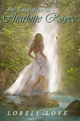 The Education of Charlotte Royce: an Erotic Regency Romance Novel (English Edition)