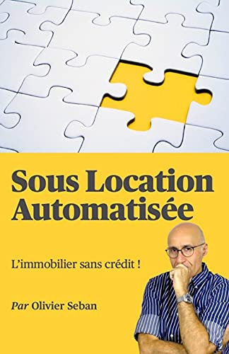 Sous Location Automatisée : L'immobilier sans crédit