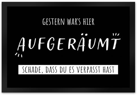 speecheese Gestern war‘s Hier aufgeräumt Fußmatte XL in 40x60 cm mit Spruch Schade DASS du es verpasst hast Witzig Spaß Türmatte mit Sarkasmus-Humor - Schade lustiger Witz