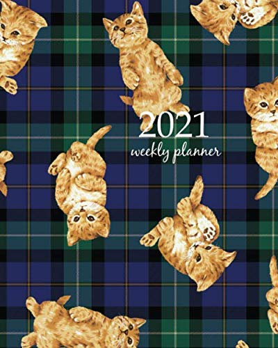 2021 Weekly Planner: Calendar Schedule Organizer Appointment Journal Notebook and Action day Pattern of cat (Weekly Monthly Planner 2021, Band 226)