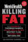Men's Health Killing Fat: Use the Science of Thermodynamics to Blast Belly Bloat, Destroy Flab, and Stoke Your Metabolism (English Edition)