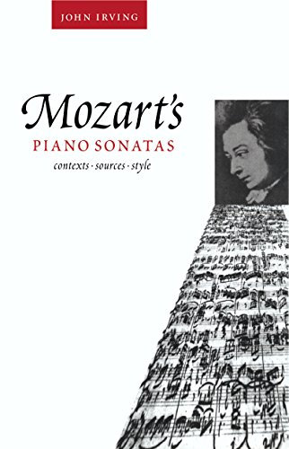 Mozart's Piano Sonatas: Contexts, Sources, Style (English Edition)