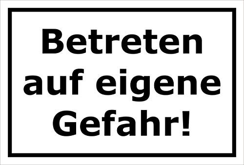 Melis-Folienwerkstatt Schild - Betreten auf eigene Gefahr - 30x20cm | Bohrlöcher | 3mm Hartschaum – S00080-114-A 20 VAR