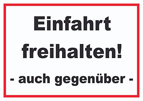 HB-Druck Einfahrt freihalten auch gegenüber Schild A4 (210x297mm)