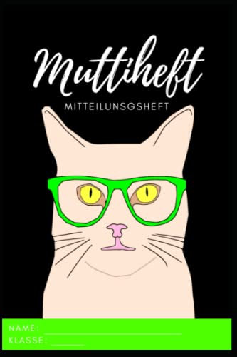 Muttiheft, Mitteilungsheft oder Entschuldigungsheft, für Grundschule und Kindergarten, Lehrer Eltern Heft A5 64 Seiten liniert leer | GRÜN