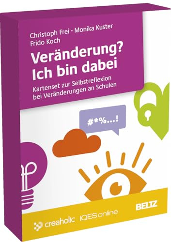 Veränderung? Ich bin dabei: Kartenset zur Selbstreflexion bei Veränderungen an Schulen. 48 Impulskarten mit 16-seitigem Booklet (Kartensets zur Schulentwicklung)