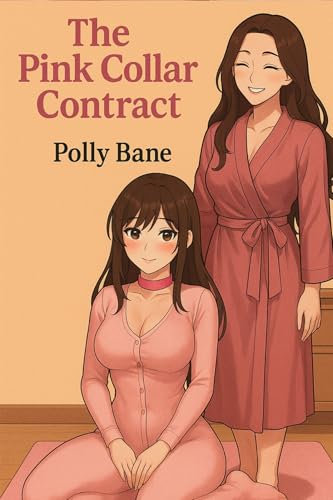 The Pink Collar Contract: A Femdom MDLG Story of Diaper Humiliation, Obedience Training, and Soft Control (Collared & Kept: A BDSM Smut Series) (English Edition)
