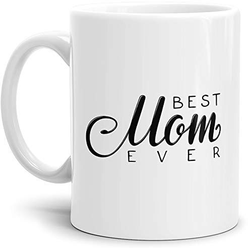 Tassendruck Mama-Tasse Best Mom Ever Weiss/Cup/Mug/Geschenk/Mami/Mutter-Tag/Beste Qualität - 25 Jahre Erfahrung