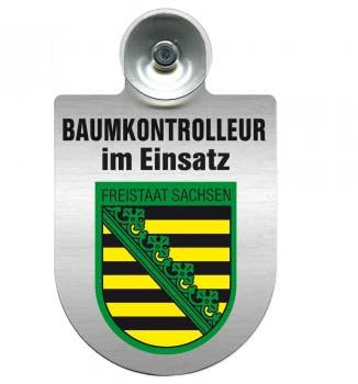 Einsatzschild mit Saugnapf - Baumkontrolleur im Einsatz - 393806 incl. Regionenwappen nach Wahl Farbe Region Freistaat Sachsen