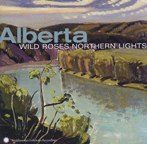 Alberta: Wild Roses Northern Lights / Various