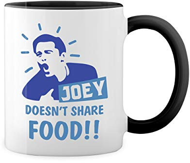 Joey Doesnt Share Food Friends TV Show Blanca taza de café con RIM Negro y manija Mug