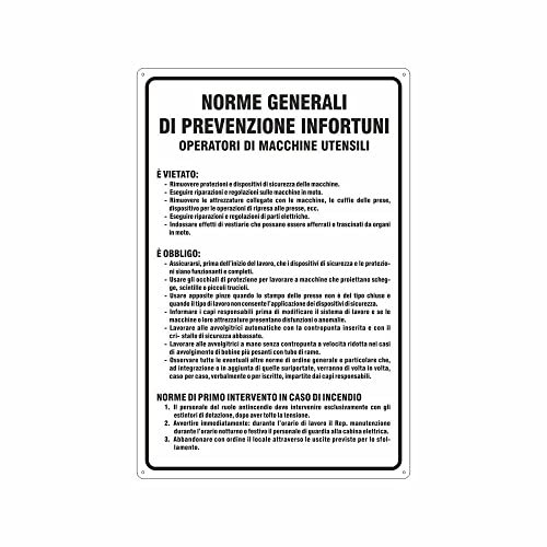 NEW CARTELLO SEGNALETICO - Norme generali prevenzione infortuni operatori macchine utensili - Adesivo Extra Resistente, Pannello in Forex, Pannello In Alluminio (PANNELLO IN FOREX 20X31 CM)