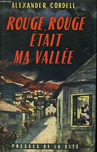 Rouge, rouge etait ma vallee