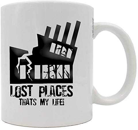 WB wohn trends Tasse mit beidseitigem Motiv ~ Lost Places Thats My Life! ~ Farbe: weiß ~ Kaffee-Becher mit Motiv