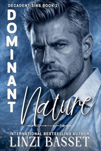 Dominant Nature (Decadent Sins, Band 1)