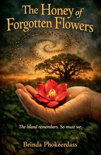 The Honey of Forgotten Flowers