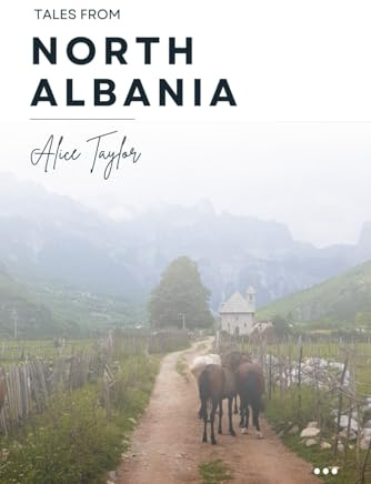 Tales from North Albania