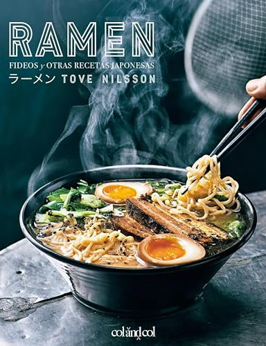 Ramen. Fideos y otras recetas japonesas (Comerse el mundo nº 1)
