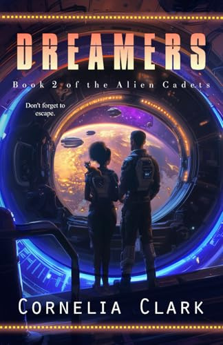 Dreamers (Alien Cadets, Band 2)