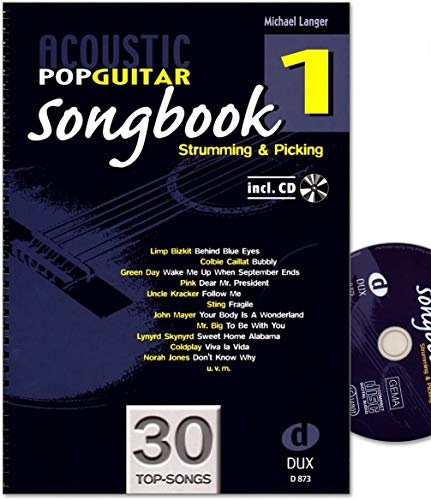 Acoustic Pop Guitar - Songbook 1 von Michael Langer - zu jedem Titel Strumming- und Pickingmuster - Notenbuch mit CD und Dunlop Plek - D973 9783868490107