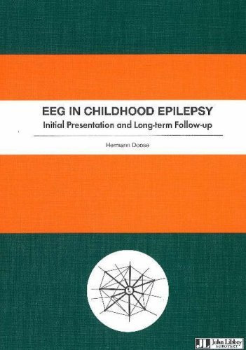 EEG in Childhood Epilepsy: Initial Presentation and Long-Term Follow-Up by Hermanne Doose (2003-01-01)