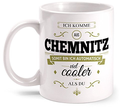 Fashionalarm Tasse Ich komme aus Chemnitz - beidseitig bedruckt mit coolem Spruch | Geschenk Idee für Chemnitzer Männer & Frauen, Farbe:weiß