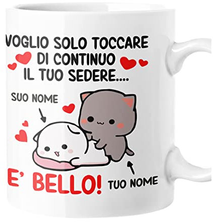 bubbleshirt Tazza SanValentino Personalizzabile Voglio solo toccare di continuo il tuo sedere è bello personalizzabile con nome Love Innamorati Mug 11oz idea regalo