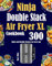 Ninja Double Stack Air Fryer XL Cookbook: 300 Quick and Healthy Recipes for Every day