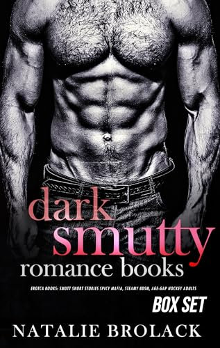 Dark Smutty-Romance Erotca Books: Smutt Short Stories: Spicy Mafia, Steamy BDSM, Age-Gap Hockey Adults Box Set (Steamy Off-limits Lovers Romance Book 8) (English Edition)