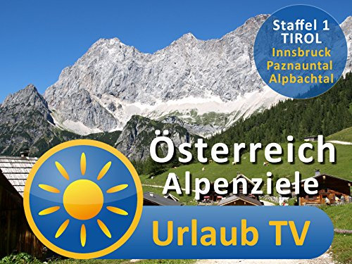 Österreich Urlaub TV Alpenziele