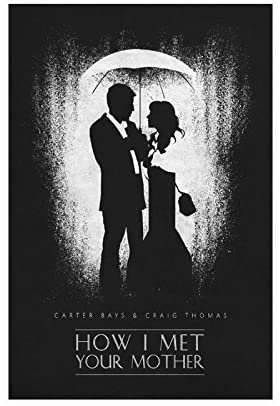 KOURT Poster How I Met Your Mother, klassisches Filmposter, Leinwand, Schlafzimmer, Dekoration, Sport, Landschaft, Büro, Raumdekoration, Geschenkrahmen: 30 x 45 cm