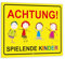 XL Warnschild I Achtung Spielende-Kinder I Aluverbund-Schild I 40 x 30 cm groß I 3 mm Stark I mit UV Schutz-Laminat I Wetterfestes Hinweisschild I hin406