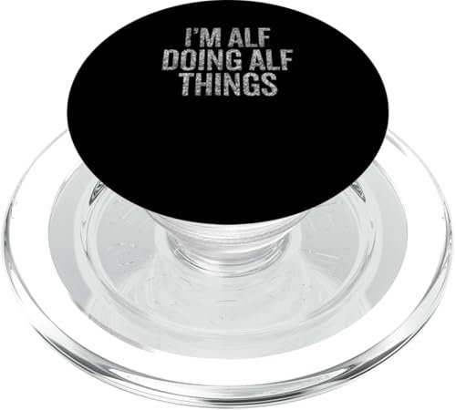 I'm Alf Doing Alf Things Funny Vintage PopSockets PopGrip für MagSafe