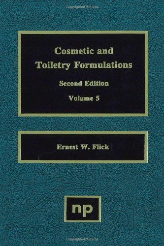 Cosmetic and Toiletry Formulations, Vol. 5 (Cosmetic & Toiletry Formulations) (English Edition)