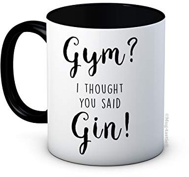 mug-tastic Gym? I Thought You Said Gin! - Lustig Hochwertige Kaffeetasse Becher
