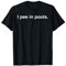 I pee in pools funny shocking profane swimming pool T-Shirt