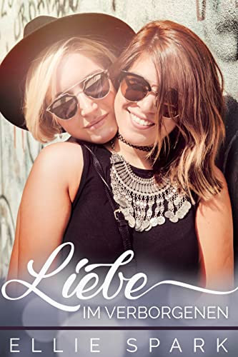 Liebe im Verborgenen (Liebesgeschichten 3)