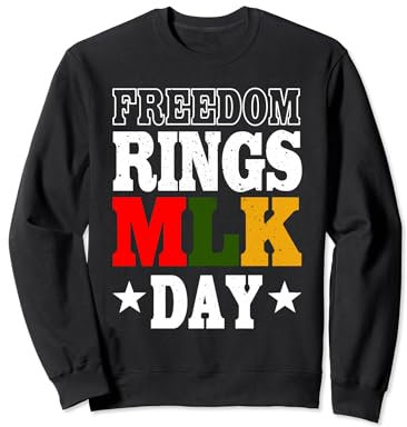 Freedom Rings MLK Day - Afroamerikanische Bürgerrechtsbewegung Sweatshirt